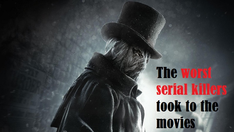 The worst serial killers took to the movies