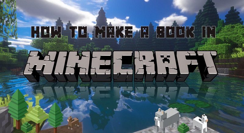 How to Make a Book in Minecraft